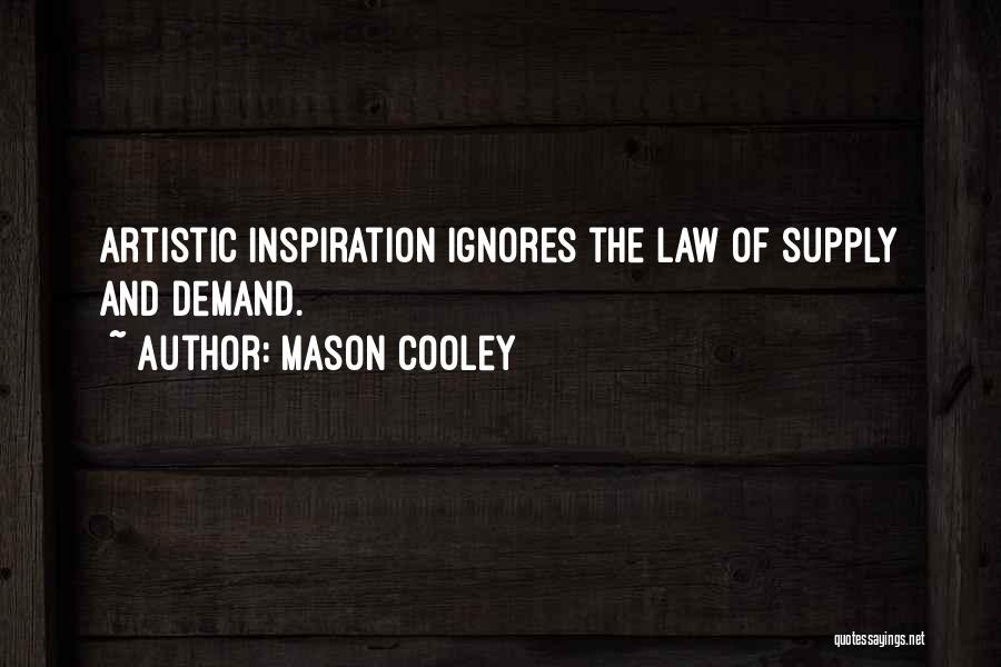 Law Of Demand Quotes By Mason Cooley