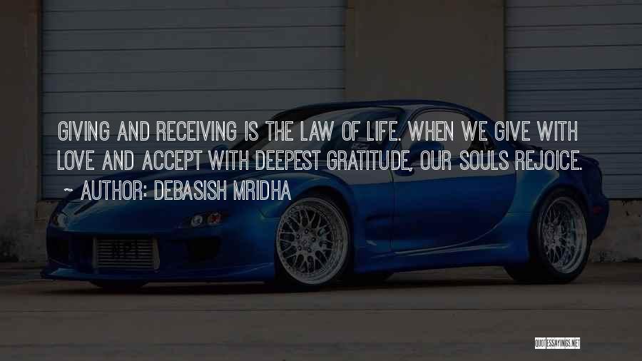 Law Of Giving And Receiving Quotes By Debasish Mridha