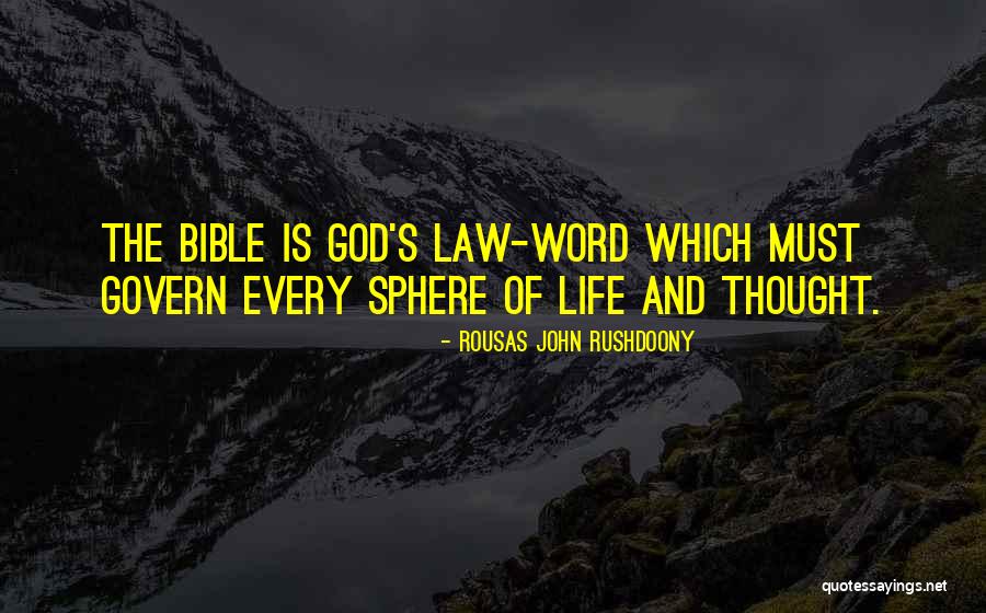 Law Of God Quotes By Rousas John Rushdoony