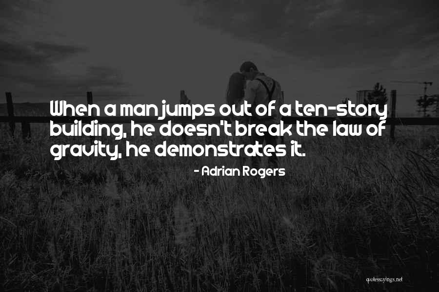 Law Of Gravity Quotes By Adrian Rogers