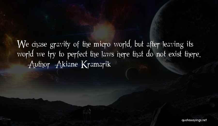 Law Of Gravity Quotes By Akiane Kramarik