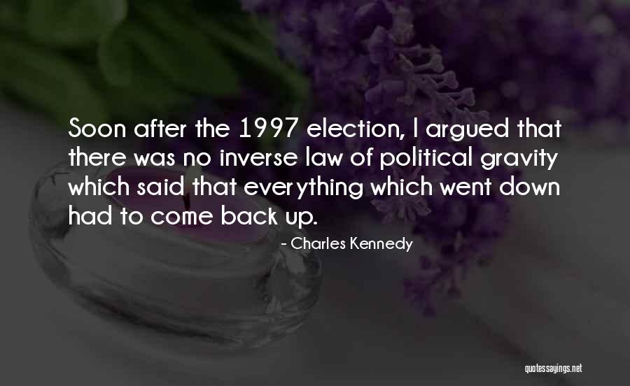 Law Of Gravity Quotes By Charles Kennedy