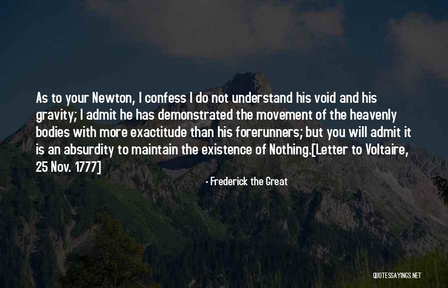 Law Of Gravity Quotes By Frederick The Great