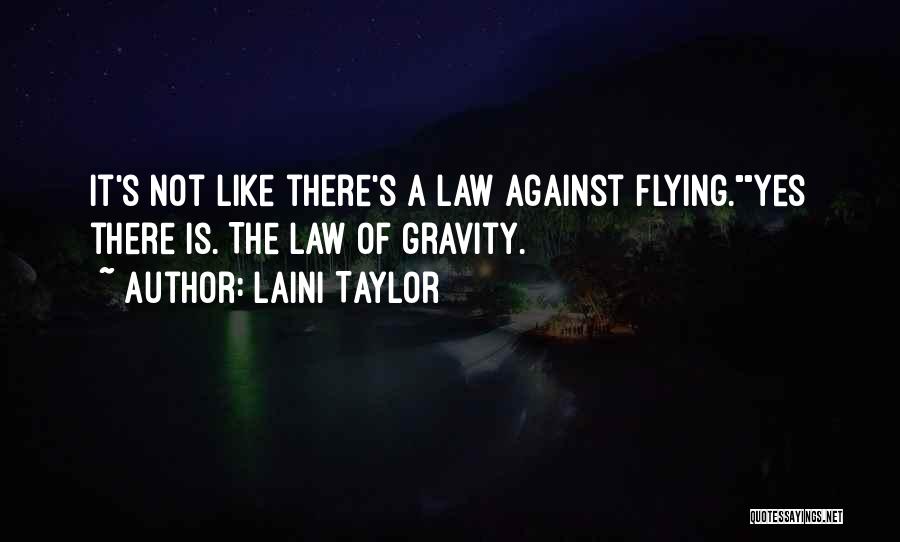 Law Of Gravity Quotes By Laini Taylor