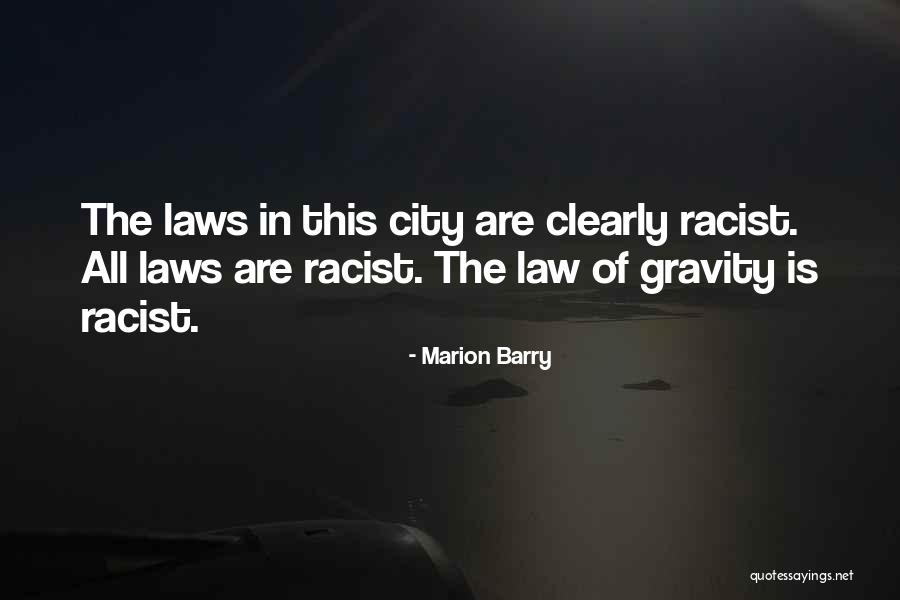 Law Of Gravity Quotes By Marion Barry