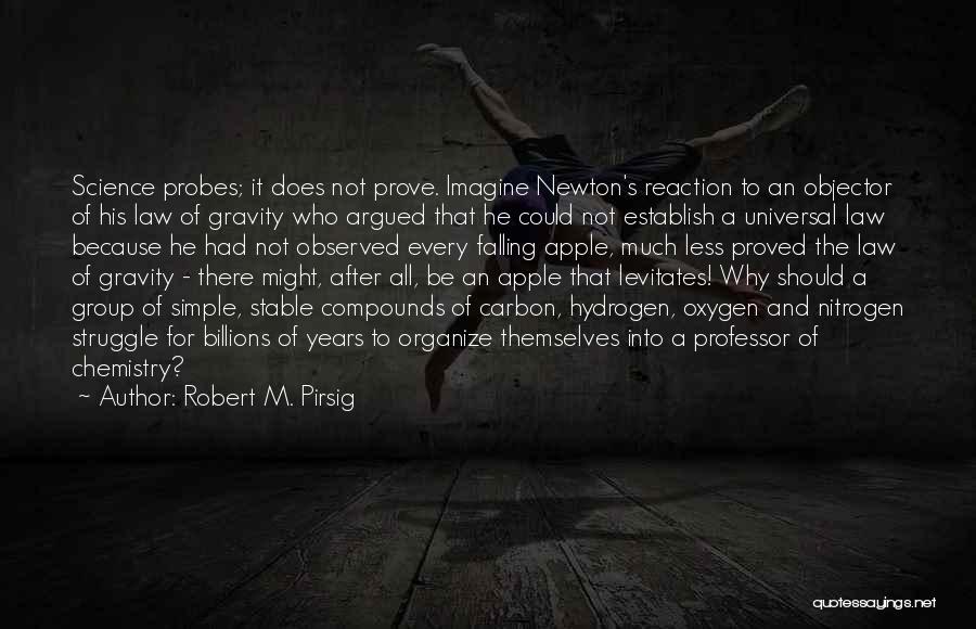 Law Of Gravity Quotes By Robert M. Pirsig