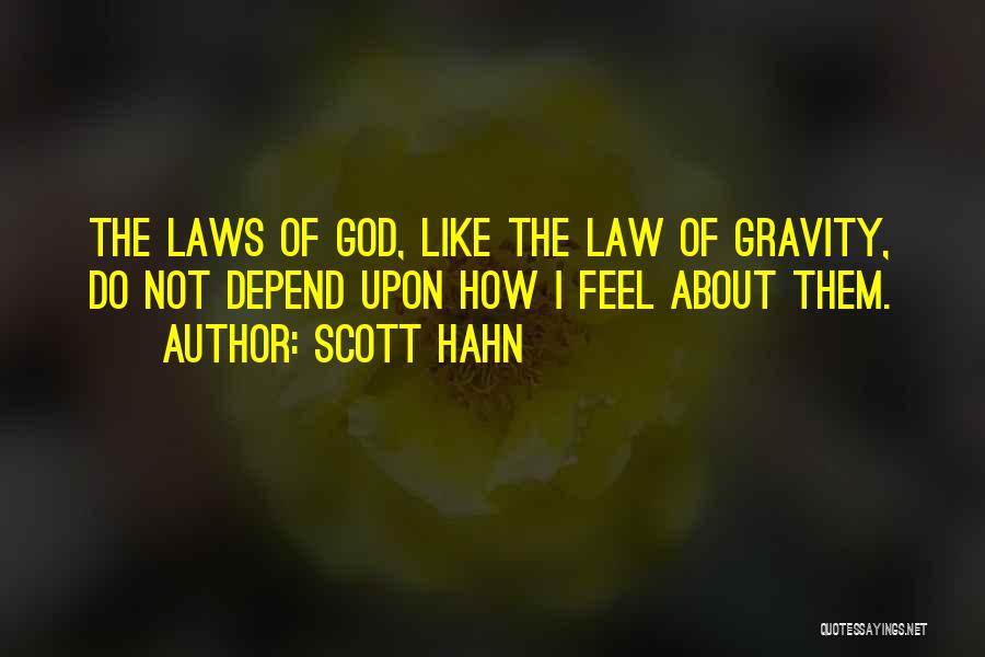 Law Of Gravity Quotes By Scott Hahn
