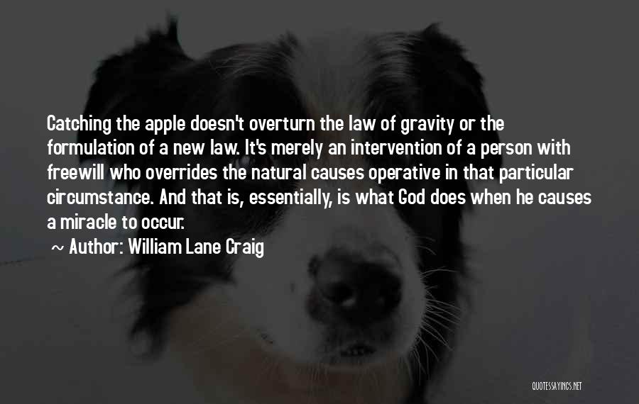 Law Of Gravity Quotes By William Lane Craig