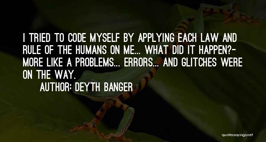 Law Of Life Quotes By Deyth Banger
