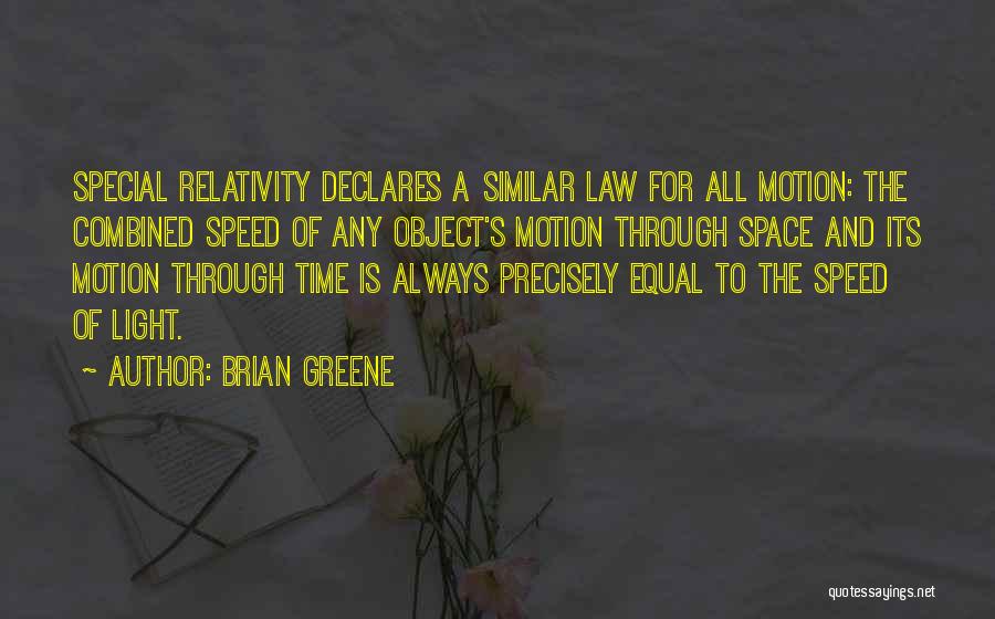 Law Of Motion Quotes By Brian Greene