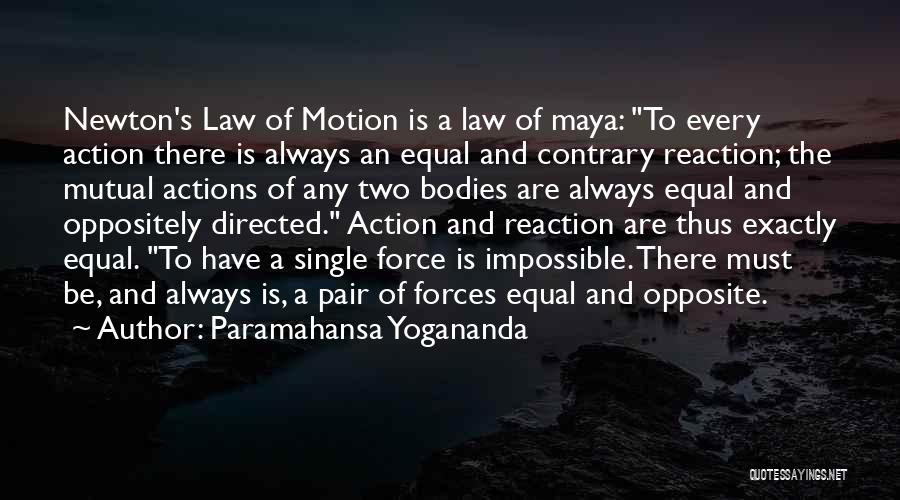 Law Of Motion Quotes By Paramahansa Yogananda