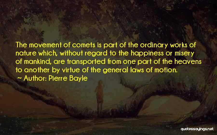 Law Of Motion Quotes By Pierre Bayle