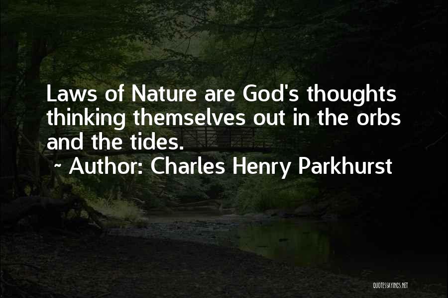 Law Of Nature Quotes By Charles Henry Parkhurst