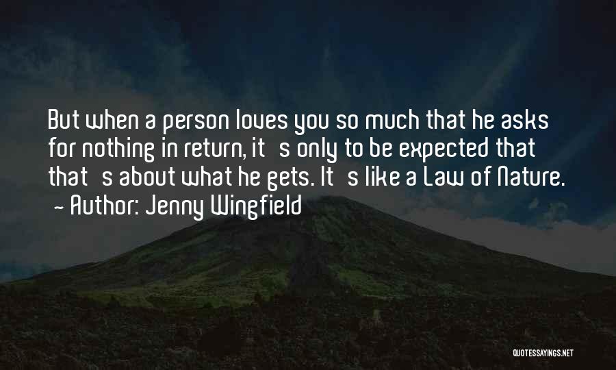 Law Of Nature Quotes By Jenny Wingfield