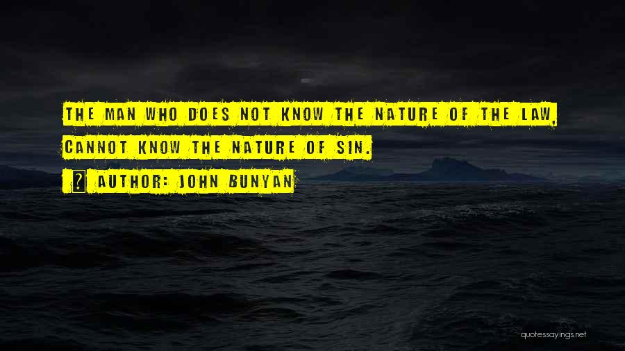 Law Of Nature Quotes By John Bunyan