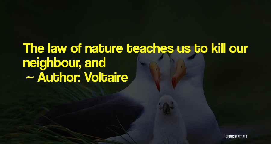 Law Of Nature Quotes By Voltaire