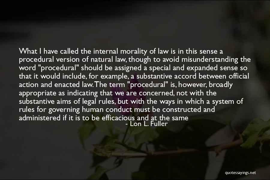 Law Of Positivism Quotes By Lon L. Fuller Law Of Positivism Quotes By Lon L. Fuller