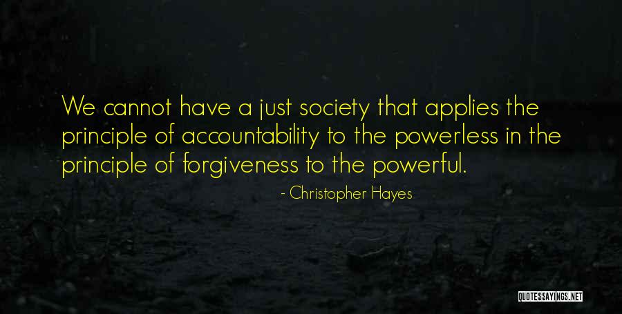 Law Of Power Quotes By Christopher Hayes