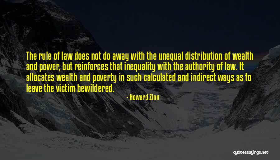 Law Of Power Quotes By Howard Zinn