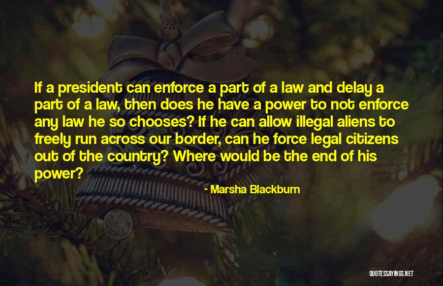 Law Of Power Quotes By Marsha Blackburn