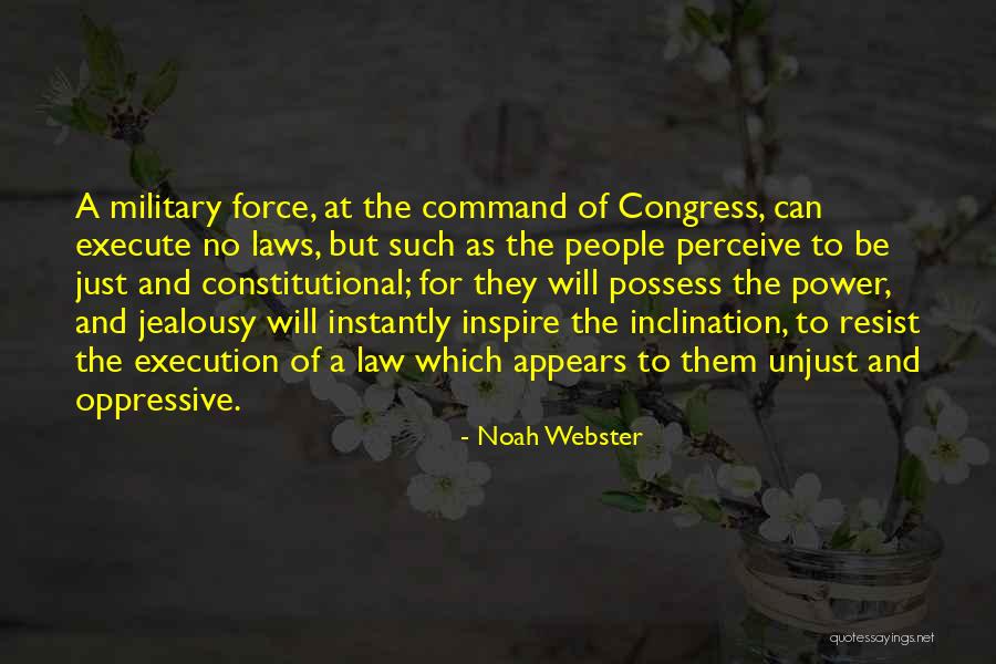 Law Of Power Quotes By Noah Webster