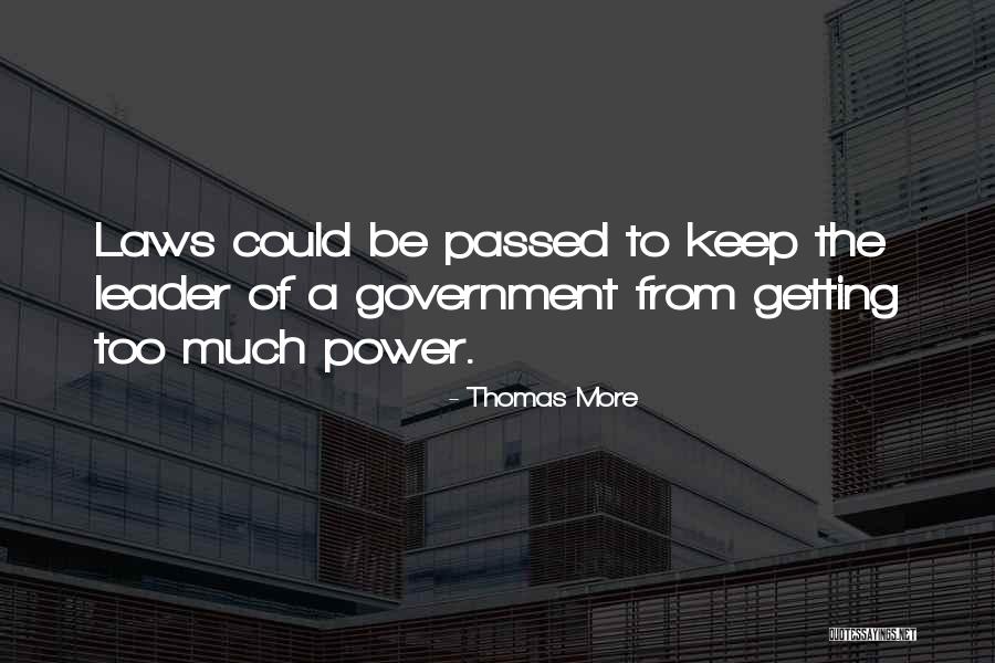 Law Of Power Quotes By Thomas More