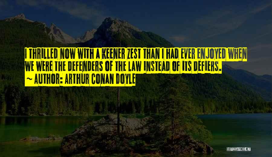 Law Of Quotes By Arthur Conan Doyle