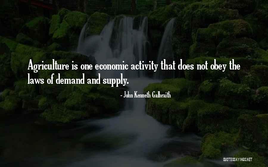 Law Of Supply And Demand Quotes By John Kenneth Galbraith