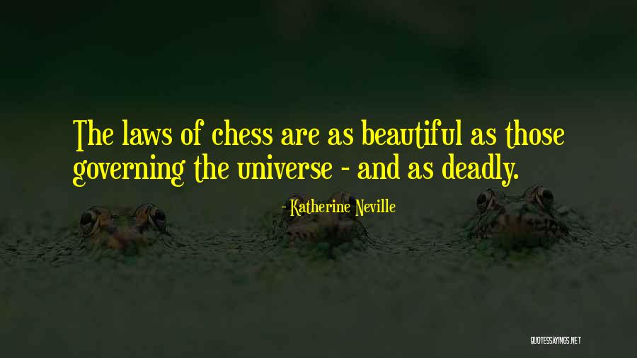 Law Of The Universe Quotes By Katherine Neville Law Of The Universe Quotes By Katherine Neville