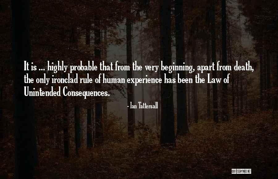 Law Of Unintended Consequences Quotes By Ian Tattersall Law Of Unintended Consequences Quotes By Ian Tattersall
