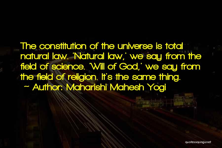 Law Of Universe Quotes By Maharishi Mahesh Yogi