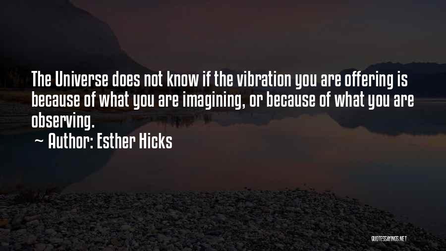 Law Of Vibration Quotes By Esther Hicks