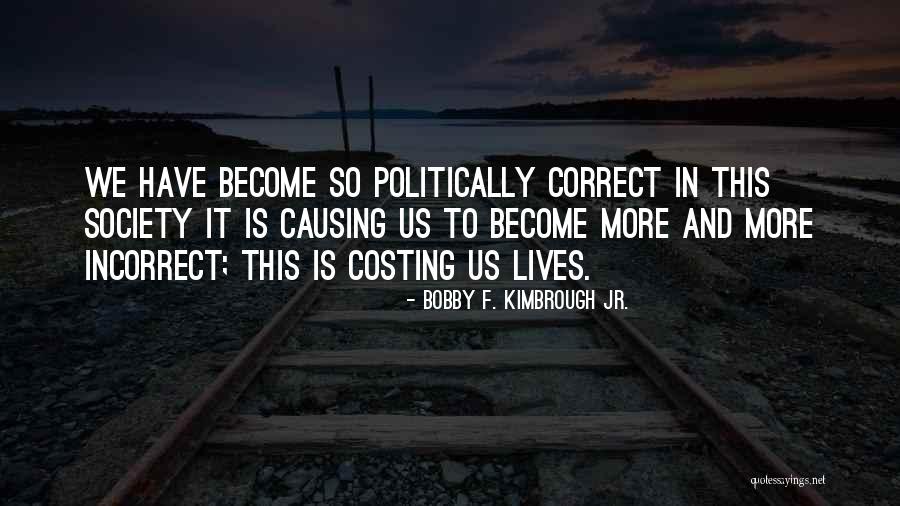 Law Officers Quotes By Bobby F. Kimbrough Jr. Law Officers Quotes By Bobby F. Kimbrough Jr.