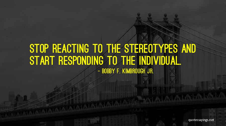 Law Officers Quotes By Bobby F. Kimbrough Jr. Law Officers Quotes By Bobby F. Kimbrough Jr.