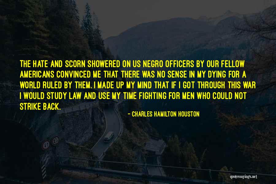 Law Officers Quotes By Charles Hamilton Houston Law Officers Quotes By Charles Hamilton Houston