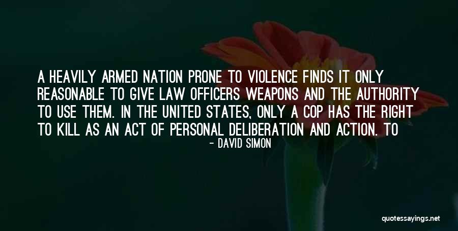 Law Officers Quotes By David Simon Law Officers Quotes By David Simon