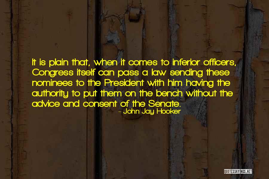 Law Officers Quotes By John Jay Hooker Law Officers Quotes By John Jay Hooker