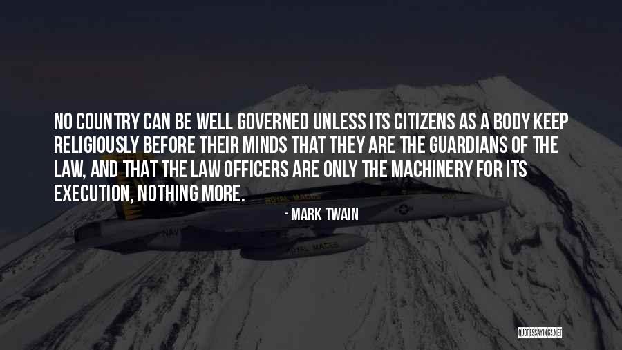 Law Officers Quotes By Mark Twain Law Officers Quotes By Mark Twain