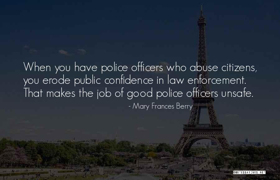 Law Officers Quotes By Mary Frances Berry Law Officers Quotes By Mary Frances Berry