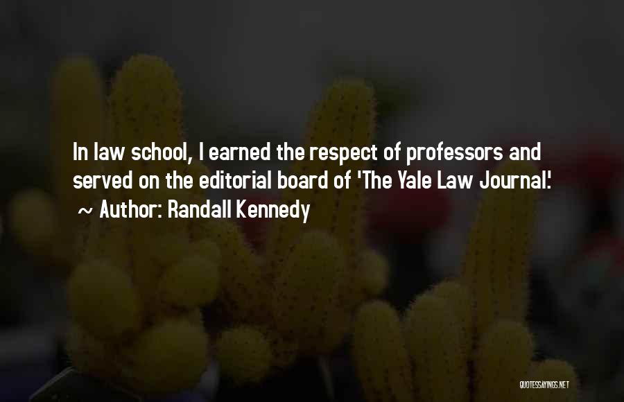 Law Professors Quotes By Randall Kennedy