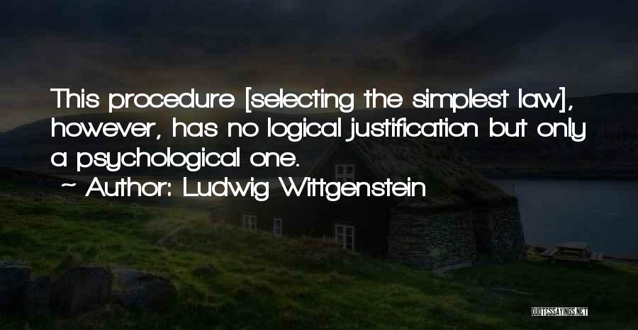 Law Quotes By Ludwig Wittgenstein