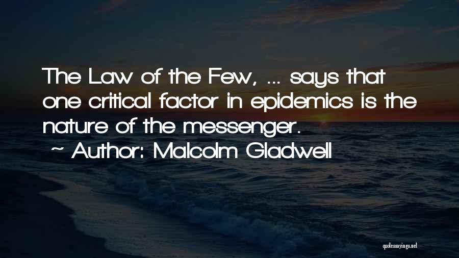 Law Quotes By Malcolm Gladwell