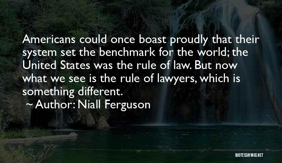 Law Quotes By Niall Ferguson