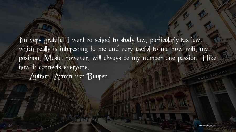 Law School Quotes By Armin Van Buuren