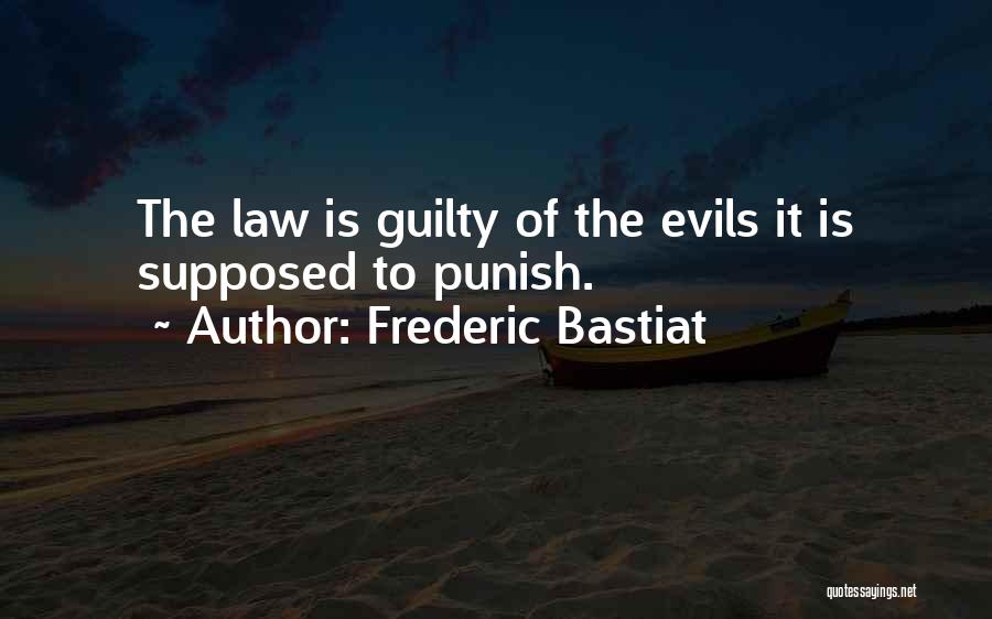 Law School Quotes By Frederic Bastiat