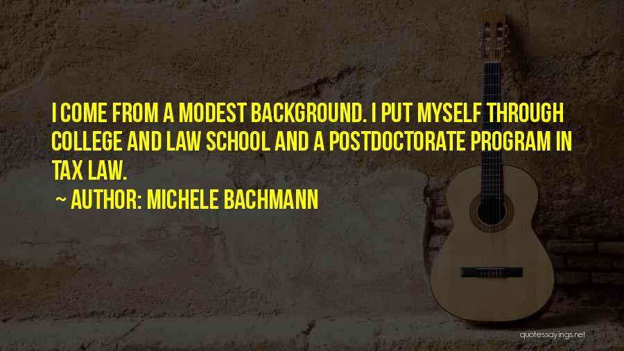 Law School Quotes By Michele Bachmann