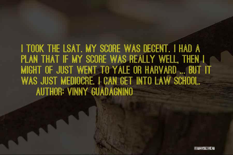 Law School Quotes By Vinny Guadagnino