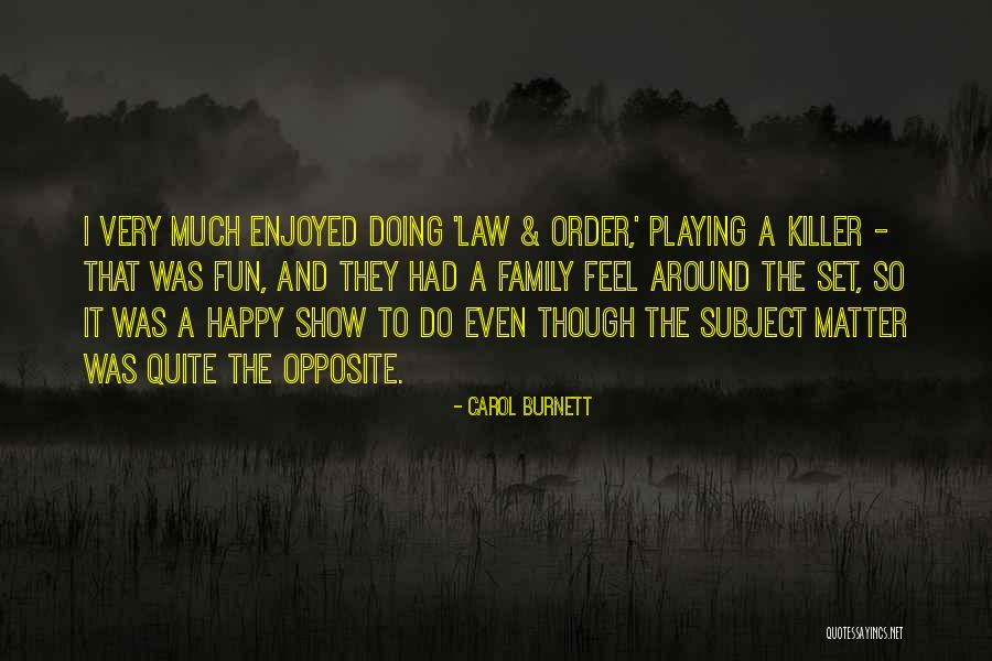 Law That Set Quotes By Carol Burnett Law That Set Quotes By Carol Burnett