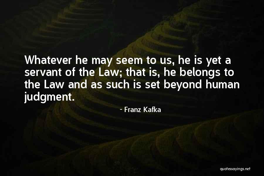 Law That Set Quotes By Franz Kafka Law That Set Quotes By Franz Kafka
