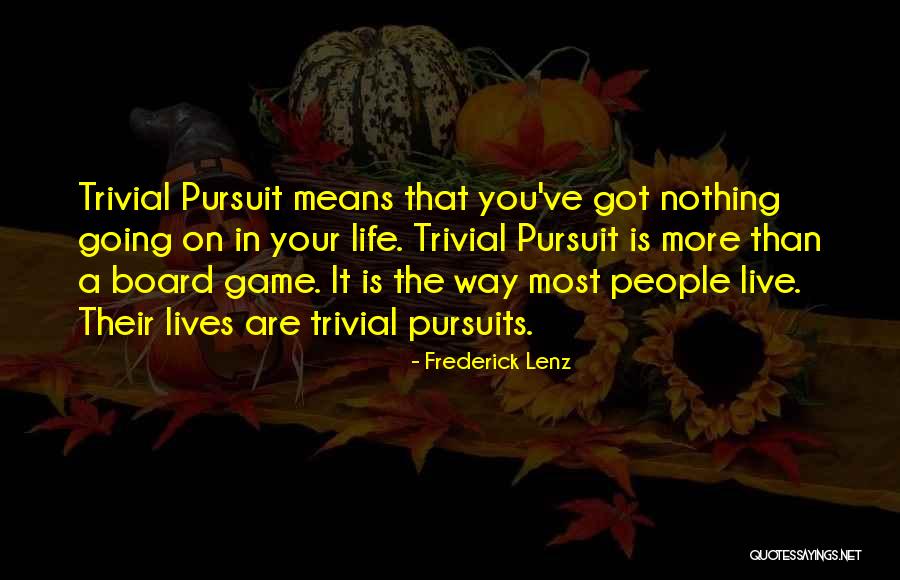 Law24 Quotes By Frederick Lenz Law24 Quotes By Frederick Lenz